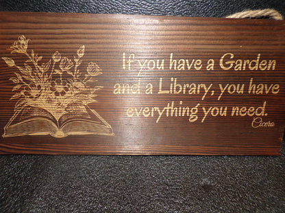 Wood sign Garden and Library quote by Cicero