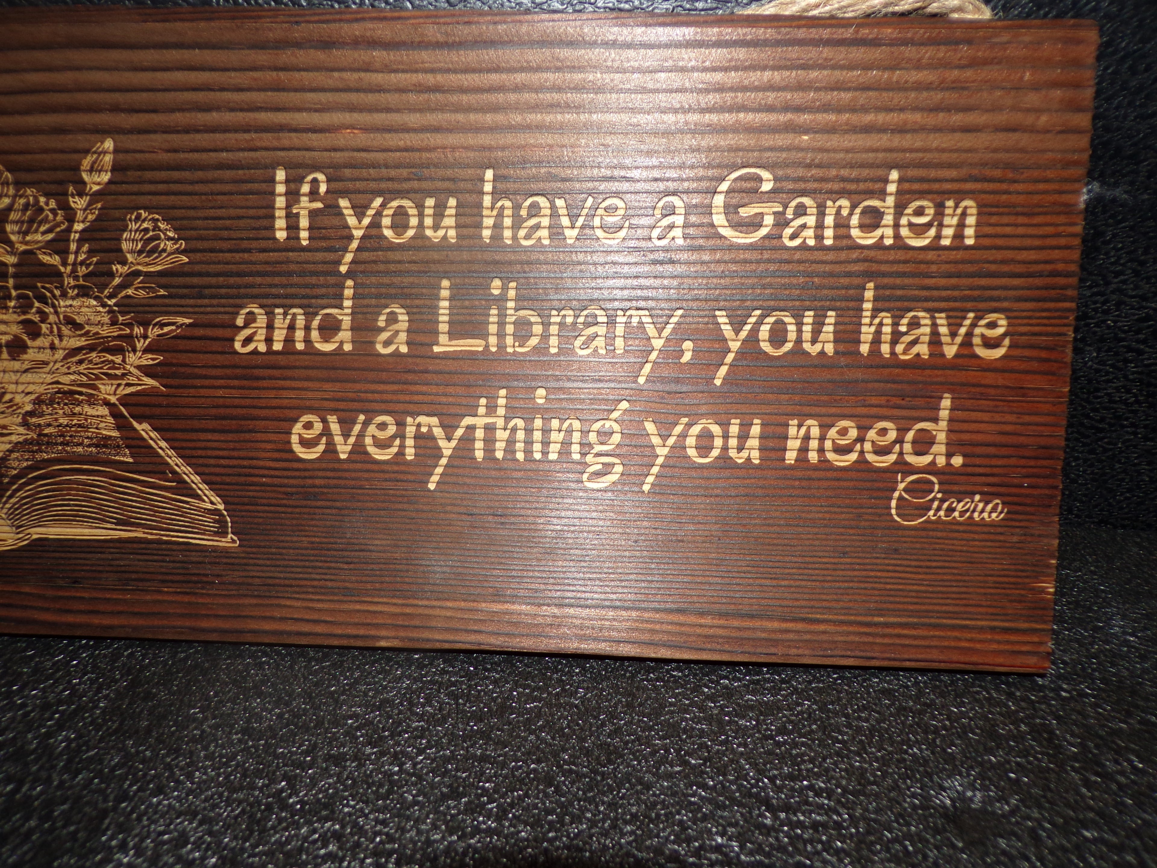 Wood sign Garden and Library quote by Cicero